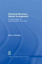 Science, Technology and Culture, 1700-1945 - Chemical Structure, Spatial Arrangement