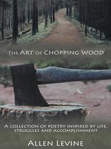 The Art of Chopping Wood