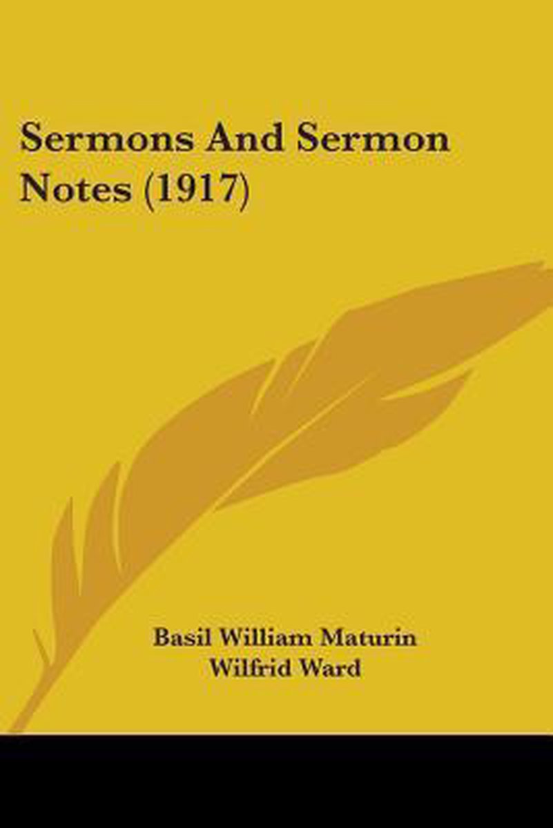 Sermons And Sermon Notes (1917) van Basil William Maturin
