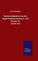 Boek cover Denkwurdigkeiten aus der Regierungszeit Georgs II. und Georgs III. van Horaz Walpole