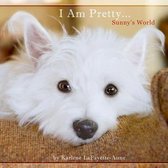 I Am Pretty...