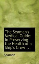 The Seaman's Medical Guide