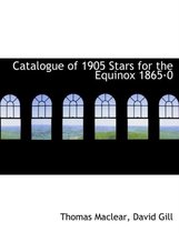 Catalogue of 1905 Stars for the Equinox 1865am0