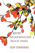Before the Last Bang Leaf Falls in Hanoi