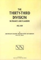 Thirty-third Division in France and Flanders. 1915-1919
