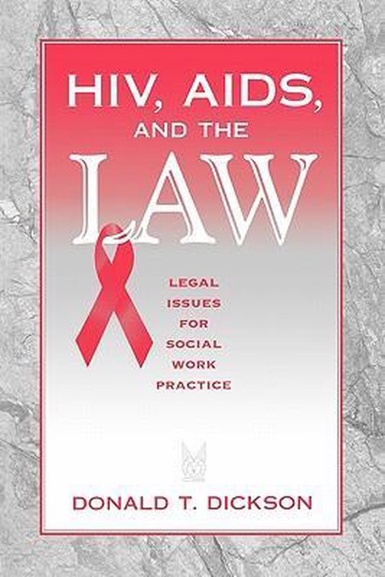 Hiv, Aids, and the Law: Legal Issues for Social Work Practice and ...