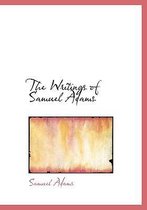 The Writings of Samuel Adams