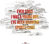 Ever since I was a young boy I've been drawing Sports Cars