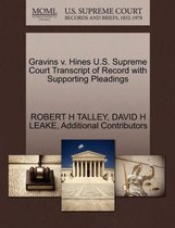 Gravins V. Hines U.S. Supreme Court Transcript of Record with Supporting Pleadings