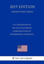 U.N. Convention on the Use of Electronic Communications in International Contracts (United States Treaty)