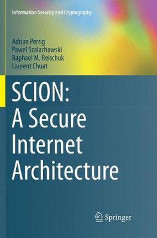 Information Security and Cryptography- SCION: A Secure Inter ... - cover