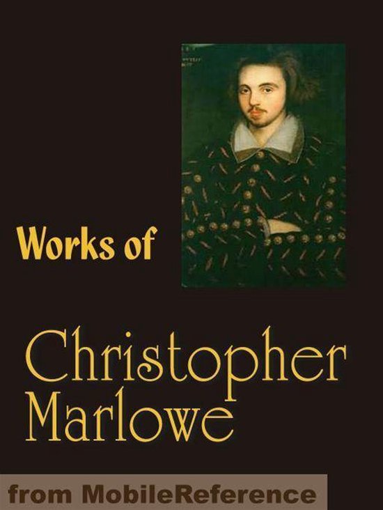 Works Of Christopher Marlowe: Edward The Second, Doctor Faus ... - cover