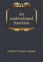 An undeveloped function