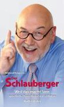 Reinhard Berger ist ¿ Der Schlauberger - Weil das macht Sinn - Sprachliche Querschläger und Stilblüten