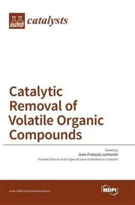 Catalytic Removal of Volatile Organic Compounds 9783038422136