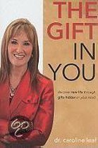 The Gift In You
