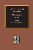 Louisa County, Virginia 1766-1815, Marriages Of.