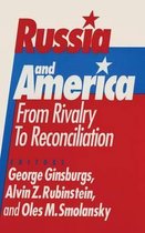 Russia and America: From Rivalry to Reconciliation