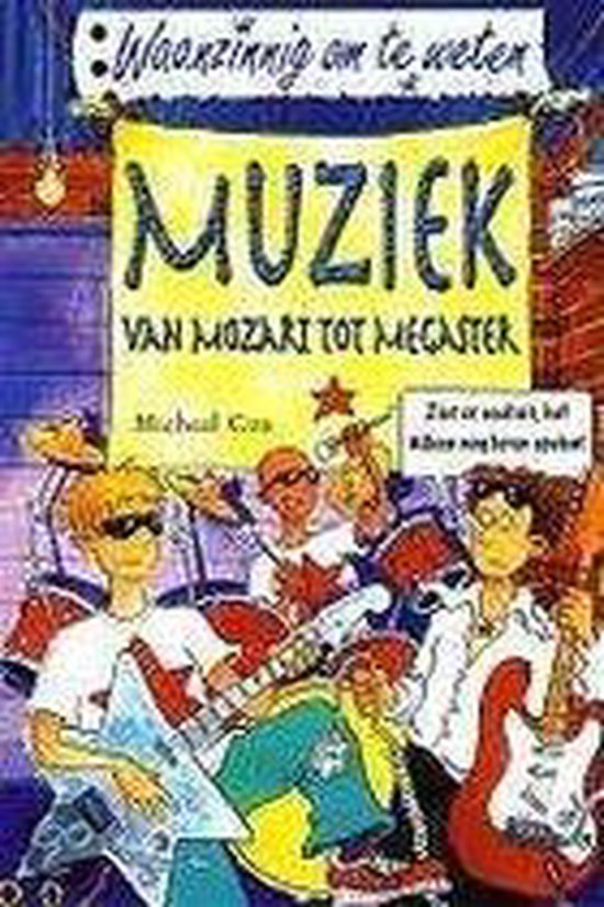 Waanzinnig Om Te Weten Muziek Van Mozart Tot Megaster, Michael Cox |  9789020605273 |... | bol.com