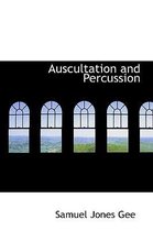 Auscultation and Percussion