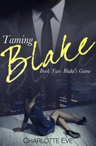 Taming Blake 2 - Taming Blake (Book Two: Blake's Game)