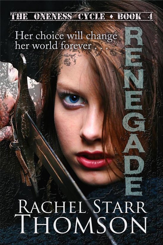 The Oneness Cycle 4 - Renegade - cover