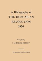 Heritage - A Bibliography of the Hungarian Revolution, 1956