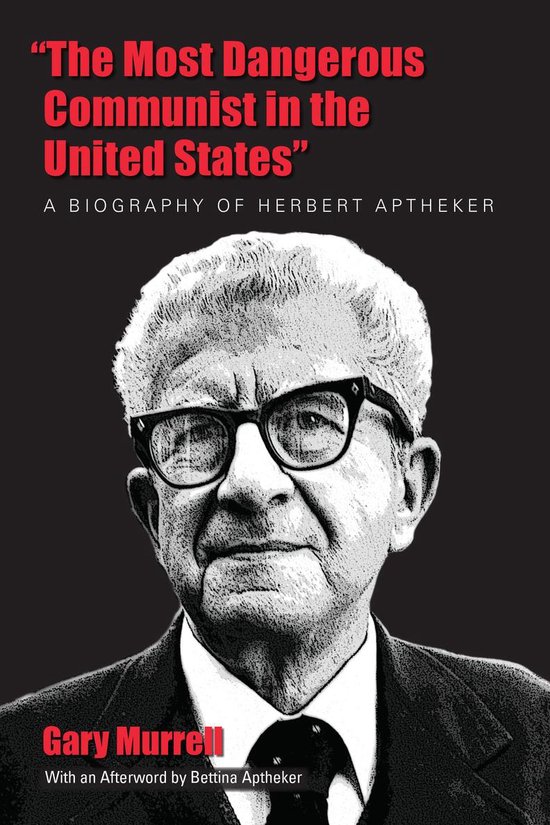 “The Most Dangerous Communist in the United States” - cover