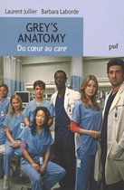 Grey's Anatomy. Du coeur au care