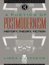 Poetics Of Postmodernism
