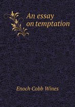 An essay on temptation