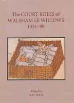 The Court Rolls of Walsham le Willows, 1351-1399