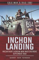Cold War, 1945–1991 - Inchon Landing