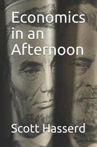 Economics in an Afternoon