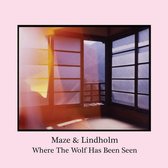 Maze & Lindholm - Where The Wolf Has Been Seen (LP)
