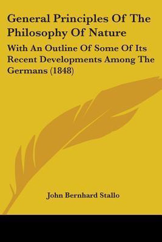General Principles of the Philosophy of Nature