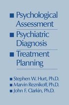 Psychological Assessment, Psychiatric Diagnosis, & Treatment Planning
