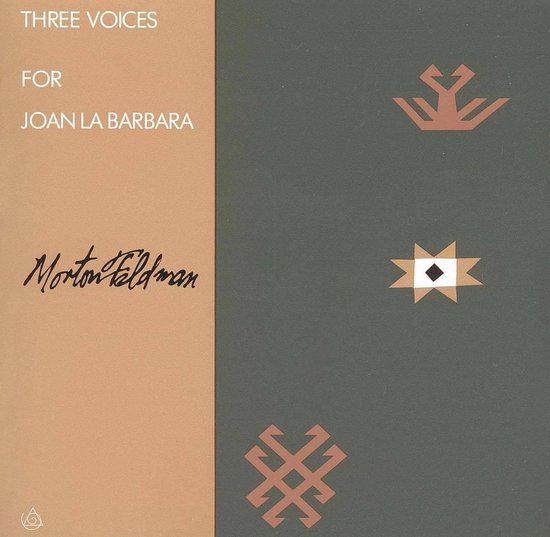 Feldman: Three Voices / Joan La Barbara