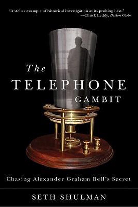 The Telephone Gambit - Chasing Alexander Graham Bell's Secre ... - cover
