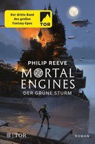 Mortal Engines 3 - Mortal Engines - Der Grüne Sturm