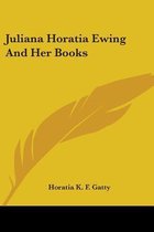 Juliana Horatia Ewing and Her Books