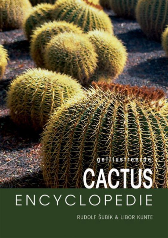 Geillustreerde cactus encyclopedie - R. Subik | Warmolth.org