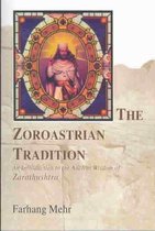 The Zoroastrian Tradition