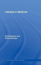 Critical Studies in Health and Society- Lifestyle in Medicine
