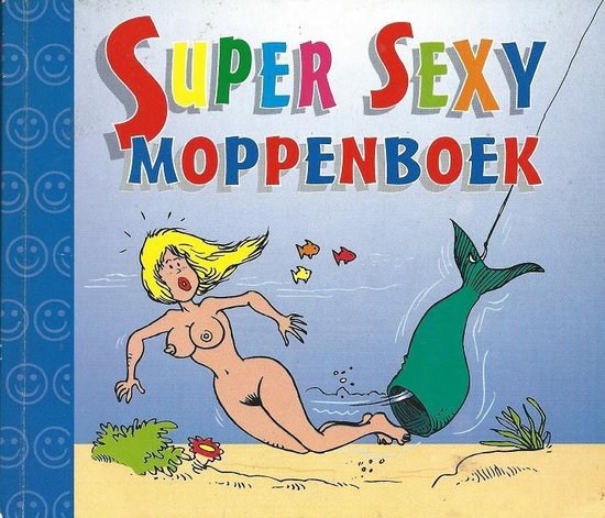 9789024370016 - Super sexy moppenboek