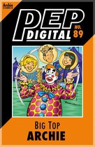 Pep Digital 89 - Pep Digital Vol. 089: Big Top Archie