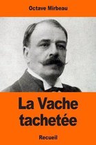 La Vache Tachet e