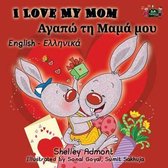 English Greek Bilingual Collection- I Love My Mom