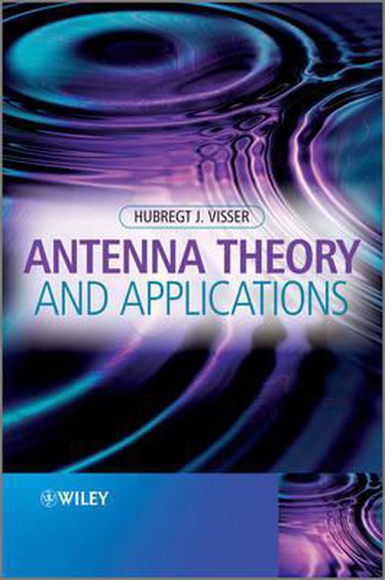 Antenna Theory and Applications 9781119990253 Hubregt J. Visser Boeken