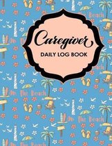 Caregiver Daily Log Book